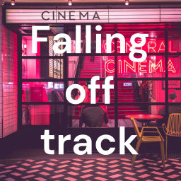 Podcast thumbnail for Falling off track