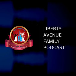 Podcast thumbnail for Liberty Avenue Family Podcast