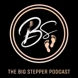 Podcast thumbnail for The Bigstepper podcast