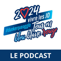 Podcast thumbnail for Dunkerque - Terre de jeux