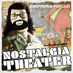 Podcast thumbnail for Nostalgia Theater: A MovieFilm Podcast