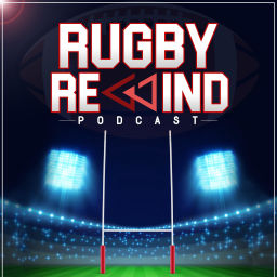 Podcast thumbnail for Rugby Rewind
