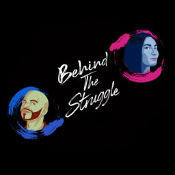 Podcast thumbnail for Behind The Struggle