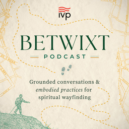 Podcast thumbnail for Betwixt Podcast | Special Release