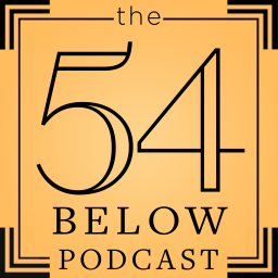 Podcast thumbnail for THE 54 BELOW PODCAST