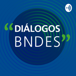 Podcast thumbnail for Diálogos BNDES