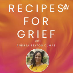 Podcast thumbnail for Recipes for Grief