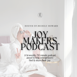 Podcast thumbnail for Joy Makers; Finding Joy in Entrepreneurship