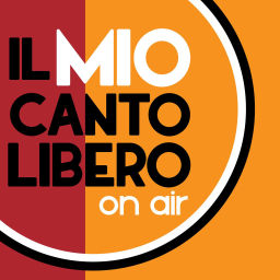 Podcast thumbnail for Il Mio Canto Libero On Air