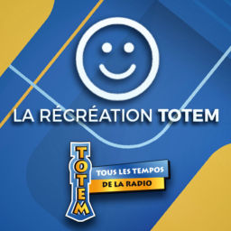 Podcast thumbnail for La récréation Totem