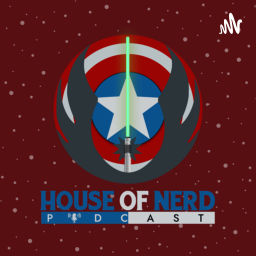 Podcast thumbnail for House of Nerd