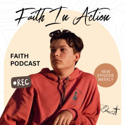 Podcast thumbnail for Faith In Action