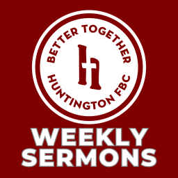 Podcast thumbnail for Huntington First Baptist Church