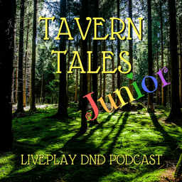 Podcast thumbnail for Tavern Tales Junior
