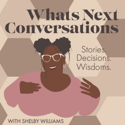 Podcast thumbnail for Whats Next Conversations