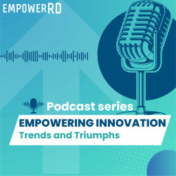 Podcast thumbnail for Empowering Innovation: Trends and Triumphs