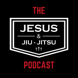 Podcast thumbnail for Jesus and Jiu-Jitsu Podcast