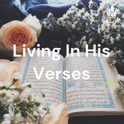 Podcast thumbnail for Living In His Verses