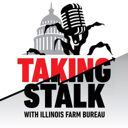 Podcast thumbnail for Taking Stalk with Illinois Farm Bureau