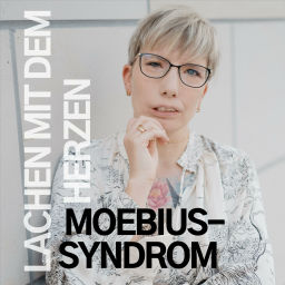 Podcast thumbnail for Moebius Syndrom - Lachen mit dem Herzen