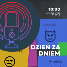 Podcast thumbnail for DZIEŃ ZA DNIEM