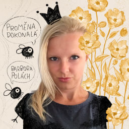 Podcast thumbnail for Proměna dokonalá