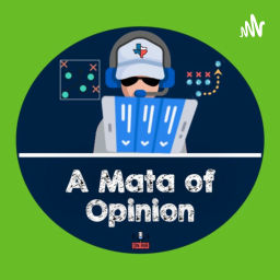 Podcast thumbnail for A Mata of Opinion