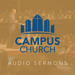 Podcast thumbnail for Campus Church