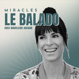 Podcast thumbnail for Miracles, le balado