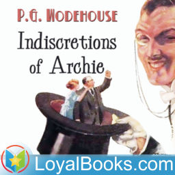 Podcast thumbnail for Indiscretions of Archie by P. G. Wodehouse