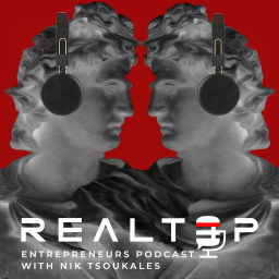 Podcast thumbnail for Realtop Entrepreneurs with Nikitas Tsoukales