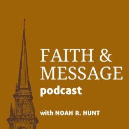 Podcast thumbnail for Faith & Message