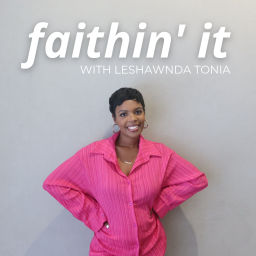 Podcast thumbnail for Faithin' It