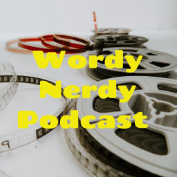 Podcast thumbnail for Wordy Nerdy Podcast