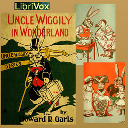 Podcast thumbnail for Uncle Wiggily in Wonderland by Howard R. Garis (1873 - 1962)