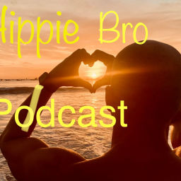 Podcast thumbnail for Hippie Bro