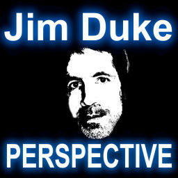 Podcast thumbnail for Jim Duke Perspective