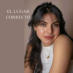 Podcast thumbnail for El Lugar Correcto