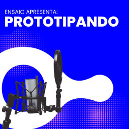Podcast thumbnail for Prototipando | Inovação e Criatividade