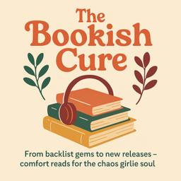 Podcast thumbnail for The Bookish Cure