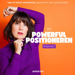Podcast thumbnail for Powerful Positioneren Podcast - Manon Toma
