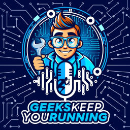 Podcast thumbnail for Geeks Keep You Running