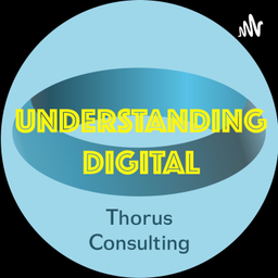 Podcast thumbnail for Understanding Digital