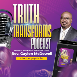 Podcast thumbnail for Truth Transforms