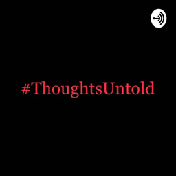 Podcast thumbnail for Thoughts Untold (Telugu)