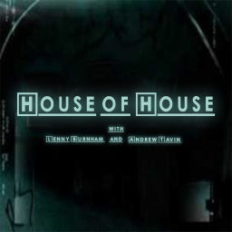 Podcast thumbnail for House of House: A House Rewatch Podcast