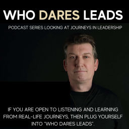 Podcast thumbnail for WHO DARES LEADS