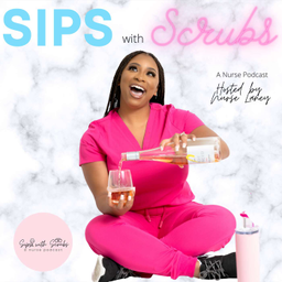Podcast thumbnail for Sips with Scrubs