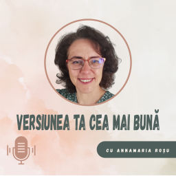 Podcast thumbnail for Versiunea ta cea mai bună