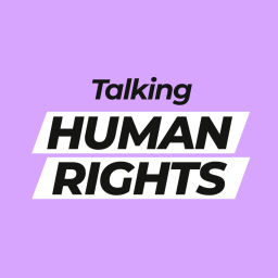 Podcast thumbnail for Talking Human Rights